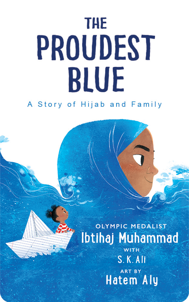 The Proudest Blue: A Story of Hijab and Family